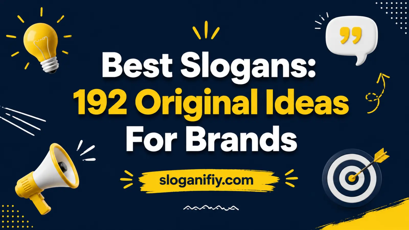 Best Slogans: 192 Original Ideas For Brands