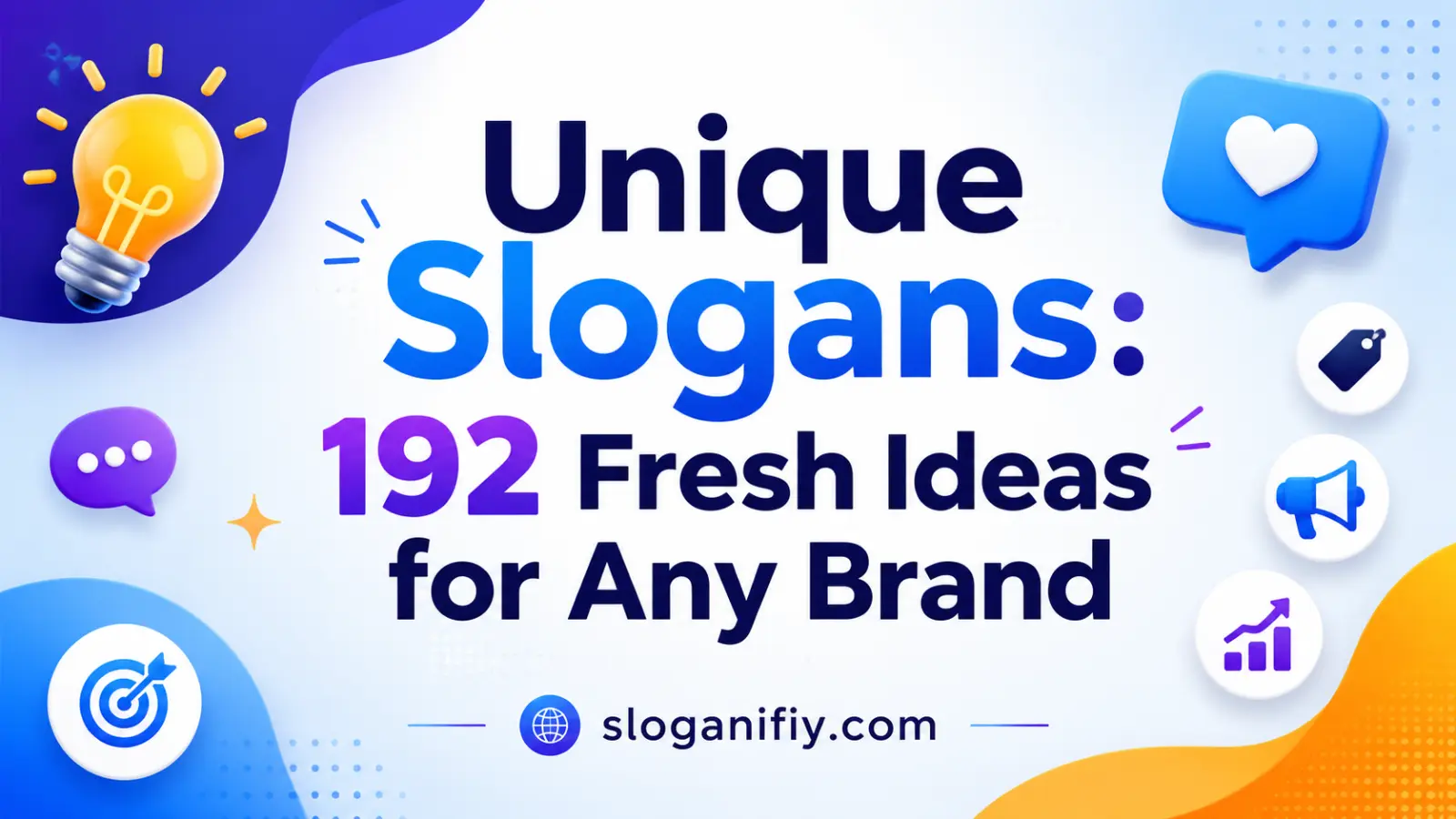 Unique Slogans: 192 Fresh Ideas for Any Brand
