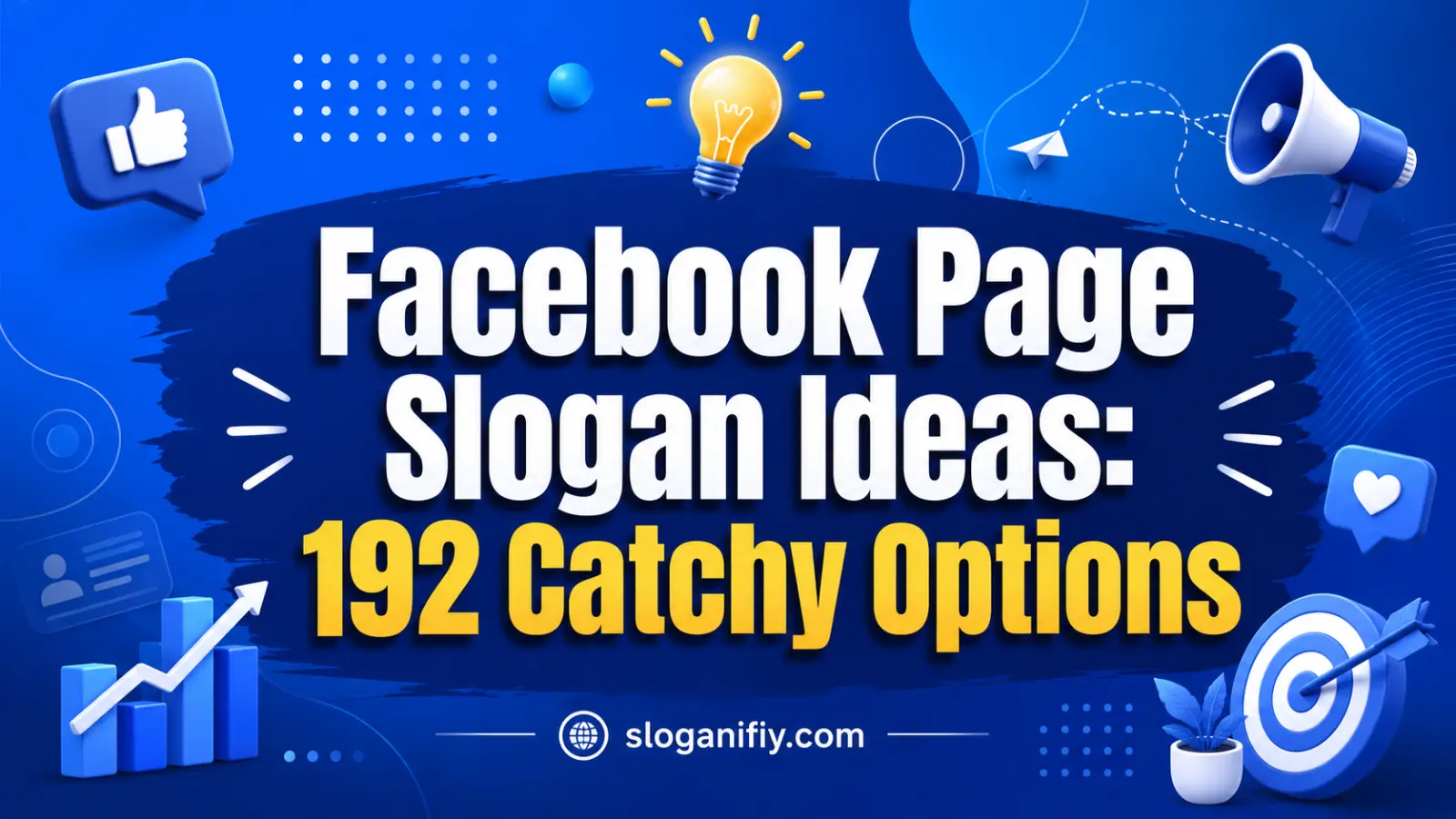 Facebook Page Slogan Ideas: 192 Catchy Options